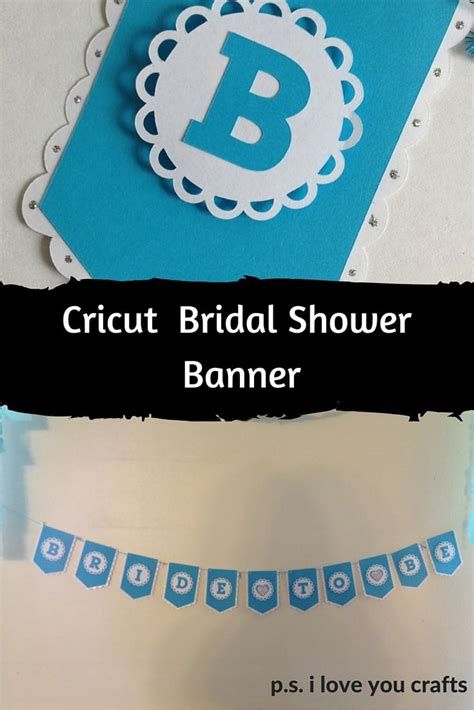 Make a Banner With the Cricut - P.S. I Love You Crafts