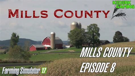 Farming Simulator 17 Mills County Episode 8 Bailing Hay YouTube