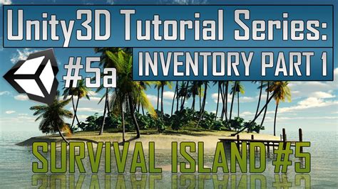 Creating A Survival Game In Unity Part 5a Inventory Part 1 YouTube