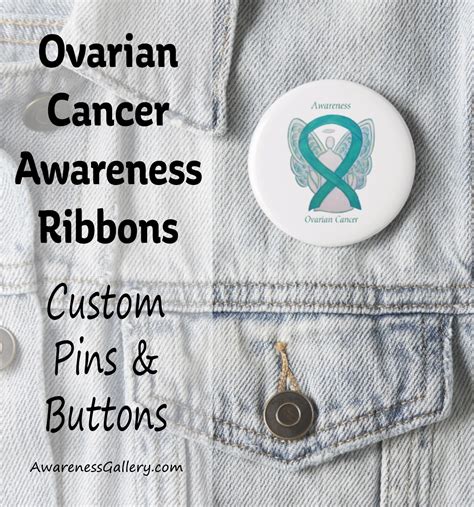 Teal Ovarian Cancer Awareness Ribbon Custom Buttons And Pins Awareness Gallery Art