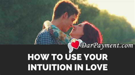 How To Use Your Intuition In Love Dar Payment