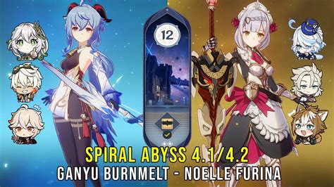 C0 Ganyu Melt Burn And C6 Noelle Furina Genshin Impact Abyss 4 1 Floor 12 9 Stars Youtube