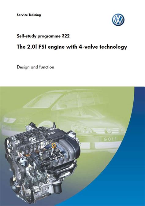 Ssp 322 The 2 0l Fsi Engine With 4 Valve Technology