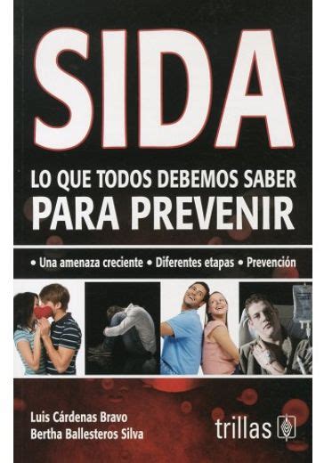 Libro Sida Lo Que Todos Debemos Saber Para Prevenir De Luis C Rdenas