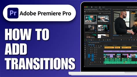 How To Add Transitions Between Clips In Adobe Premiere Pro Youtube