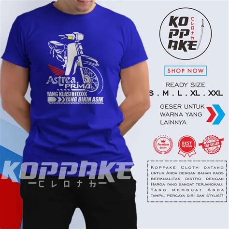 Kaos Motor Honda Astrea Prima Yang Klasik Yang Bikin Asik Baju Otomotif