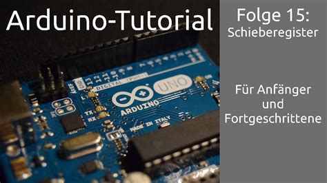 Arduino Tutorial 015 Schieberegister Youtube