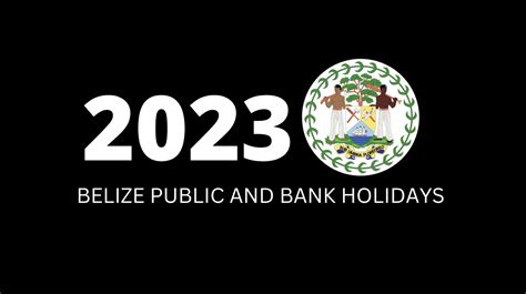 Here's The List of Belize's Public & Bank Holidays for 2023