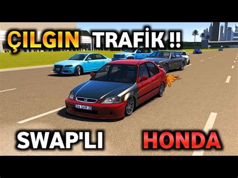 TRAFİK HARİTASI Honda Civic İES İLE MAKAS Assetto Corsa YouTube