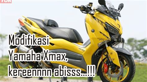 100 Foto modifikasi motor xmax 250 Terpopuler - Modifikasi Motor