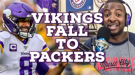 Vikings Fall To Packers Reaction Youtube