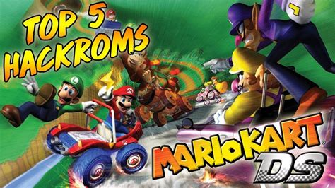 TOP 5 MEJORES HACK ROMS DE MARIO KART PARA NDS ANDROID Y PC YouTube