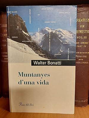 Muntanyes D Una Vida De Walter Bonatti Muy Bien Encuadernaci N De