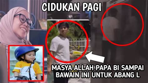 CIDUKAN PAGI BIKIN BAHAGIA PAPA BI SAMPAI BAWAIN INI UNTUK ABANG L