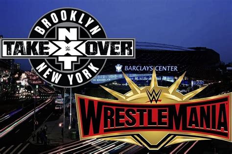 WWE News NXT TakeOver Brooklyn Booked For WrestleMania 35 Weekend