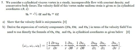 Solved We Consider A Cylindrical Viscous Vortex In A Chegg