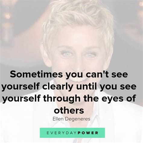 53 Ellen DeGeneres Quotes on Courage & Kindness (2021)