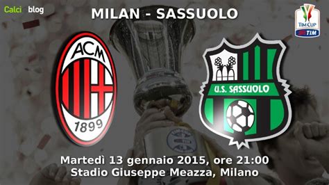 Milan Sassuolo 2 1 Risultato Finale Rossoneri Ai Quarti Decisivo