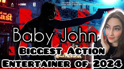 Baby John Biggest Action Entertainer Of Varun Dhawan Keerthy