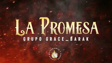 La Promesa Letra Grupo Grace Ft Barak Acordes Chordify