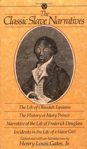 The Classic Slave Narratives The Life Of Olaudah Equiano The History