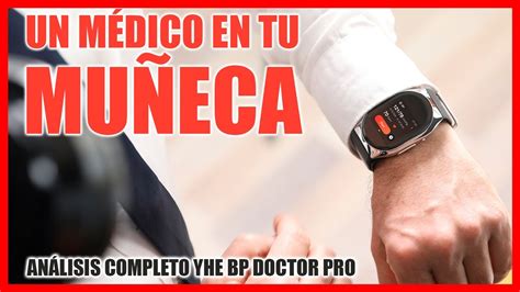 Cómo funciona el reloj inteligente YHE BP Doctor Pro el que mejor