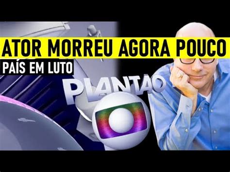 PAÍS EM LUTO MORREU HÁ POUCOS MINUTOS ATOR BRILHANTE TALENTOSO