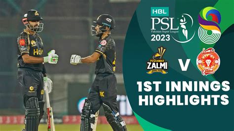 1st Innings Highlights Peshawar Zalmi Vs Islamabad United Match 12