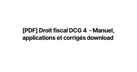 PDF Droit fiscal DCG 4 Manuel applications et corrigés download