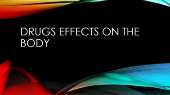 Drugs Effects on the Body/Addiction by Ms HPE | TPT