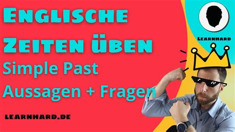 Englische Zeiten üben Simple Past Aussagen und Verneinungen im