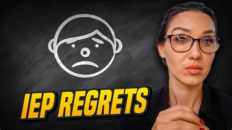 Iep Regrets