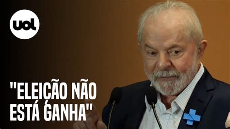 Lula Não é Uma Eleição Fácil Não é Uma Eleição Que Está Ganha Não