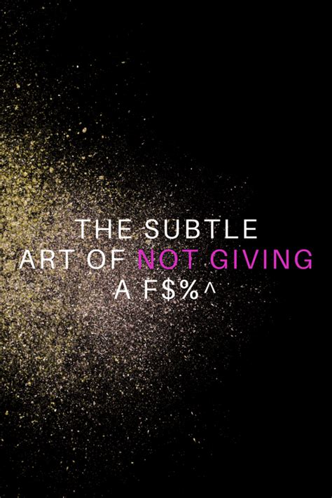 The Subtle Art Of Not Giving A Fuck Review Radical Transformation Project