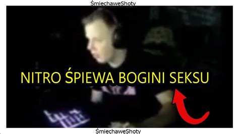 NITRO ŚPIEWA BOGINI SEKSU NA LIVE YouTube