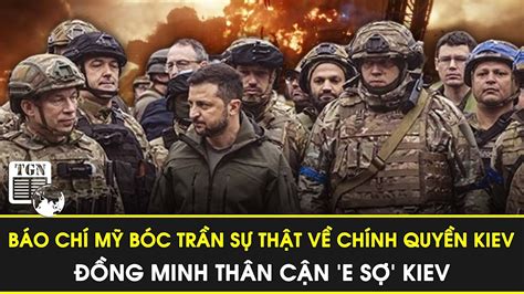 Báo chí Mỹ bóc trần sự thật của chính quyền Zelensky đồng minh thân