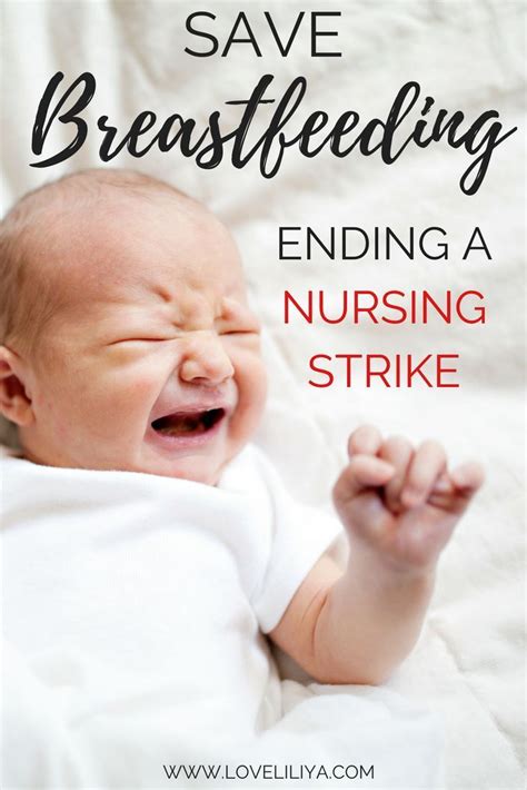 A Baby Crying With The Words Save Breastfeeding Ending A Nursing Strike