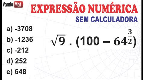 EXPRESSÃO NUMÉRICA POTÊNCIA E RAIZ encceja enem concurso