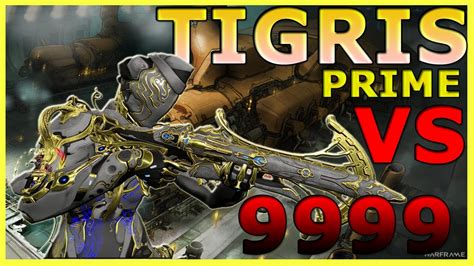 Warframe Tigris Prime VS 9999 Steel Path Build 2022 YouTube