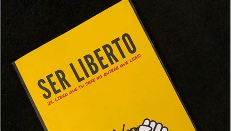 Ser Liberto El Llibre Que El Teu Cap No Vol Que Llegeixis