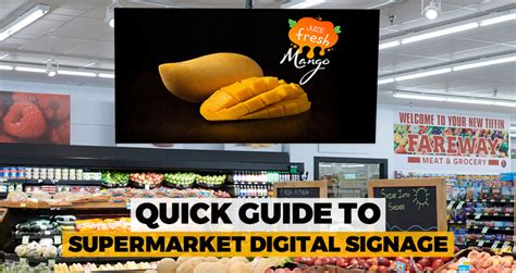 Quick Guide to Supermarket Digital Signage - Osel