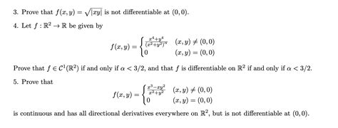 Solved 3 Prove That Fxy∣xy∣ Is Not Differentiable At