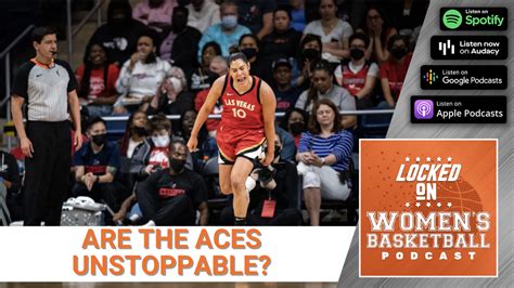 Locked On Womens Basketball Are The Las Vegas Aces Unstoppable