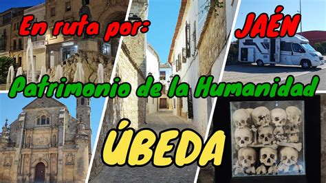 Beda En Autocaravana Por Ja N Declarada Ciudad Patrimonio Cultural