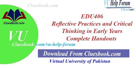 Edu406 Reflective Practices And Critical Thinking In Early Years Complete Handouts