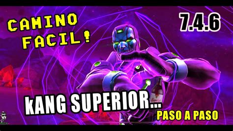 Mcoc Acto 746 Guia Del Camino Facil Y Como Derrotar A Kang Superior Paso A Paso Youtube