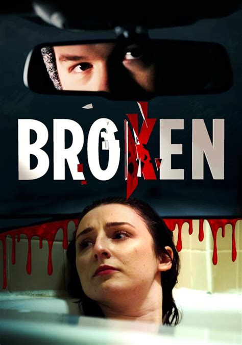 Broken - movie: where to watch stream online