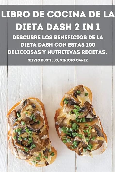 Descubre Las Increíbles Características De La Dieta Dash