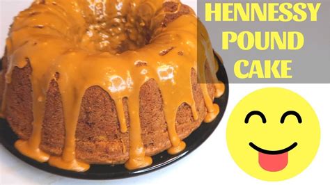 Hennessy Pound Cake Hennessy Glaze Cooking With The Fritz Youtube