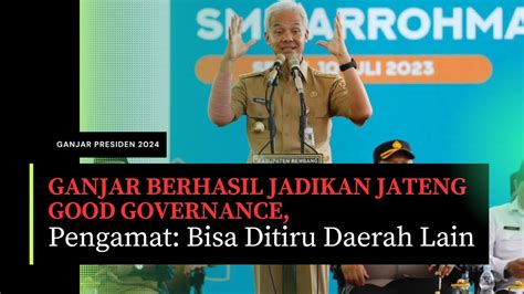 Ganjar Pranowo Berhasil Jadikan Jateng Good Governance YouTube